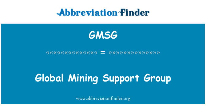 GMSG: Globalni rudarski podršku grupe