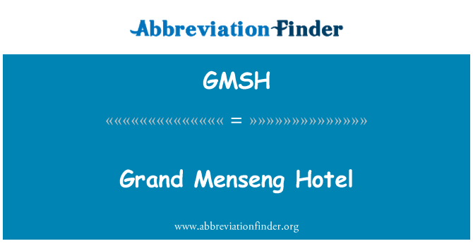 GMSH: Gran Menseng otèl