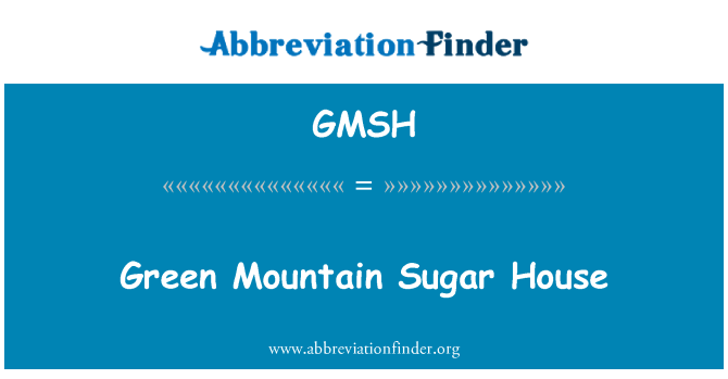 GMSH: Green Mountain cukura nams