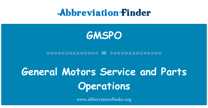 GMSPO: General Motors Service and Parts Operations