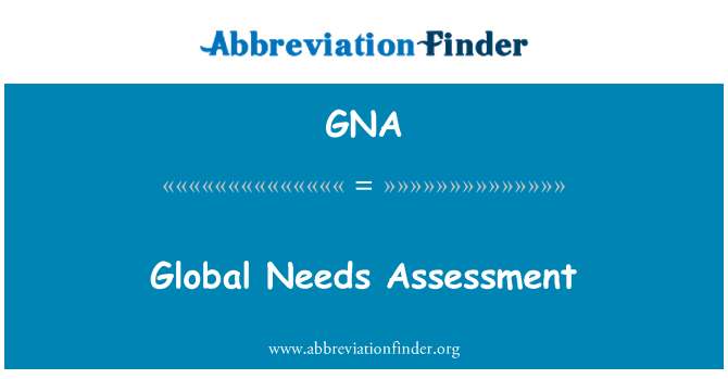 GNA: Global avaliação de necessidades