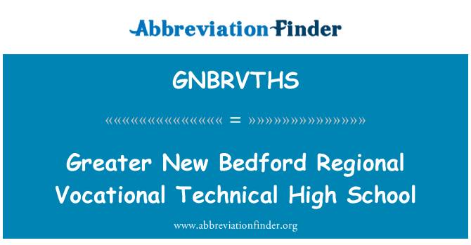 GNBRVTHS: Mayor New Bedford Regional vocacional High School secundaria técnica