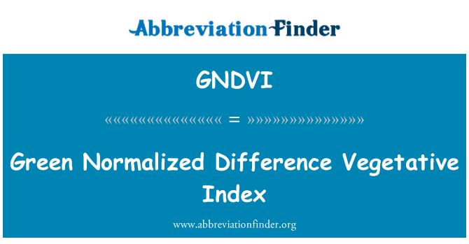 GNDVI: Verde normalizat diferenţa vegetativă Index