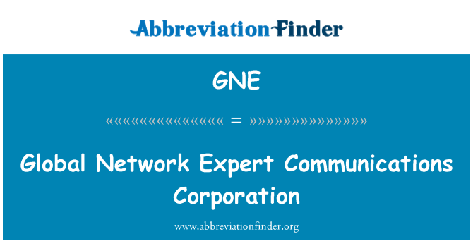 GNE: Küresel ağ uzmanı Communications Corporation