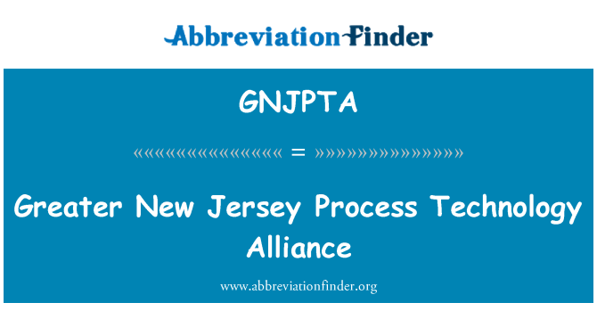 GNJPTA: Pi gwo New Jersey pwosesis teknoloji alyans