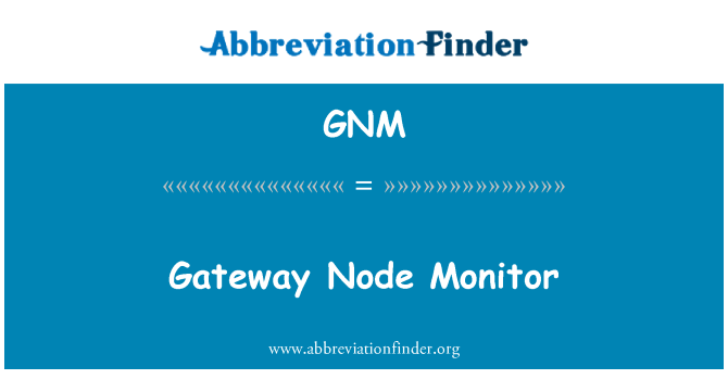 GNM: 閘道節點監視器