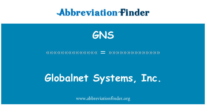GNS: GlobalNet Systems, Inc