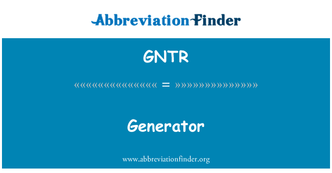 GNTR: Генератор