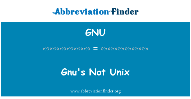 GNU: Gnu 不的 Unix