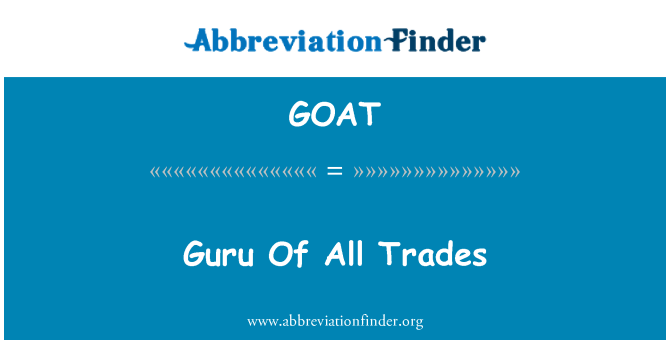 GOAT: Guru Of All Trades