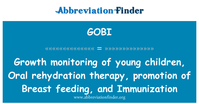 GOBI: Il-monitoraġġ tat-tkabbir ta ' tfal żgħar, terapija ta ' diphtheria, tetanus u promozzjoni ta ' l-għalf tas-sider, u l-immunizzazzjoni
