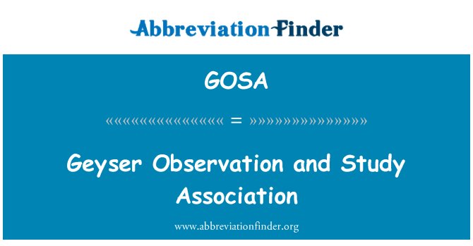 GOSA: Geyser Observation and Study Association