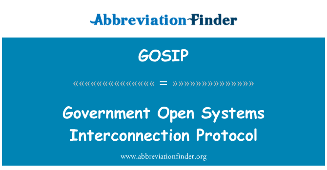GOSIP: सरकार खोलें सिस्टम्स एक दूसरे का संबंध प्रोटोकॉल