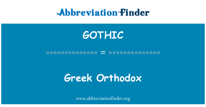 GOTHIC: Græsk ortodokse