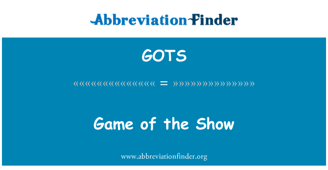 GOTS: משחק של המופע