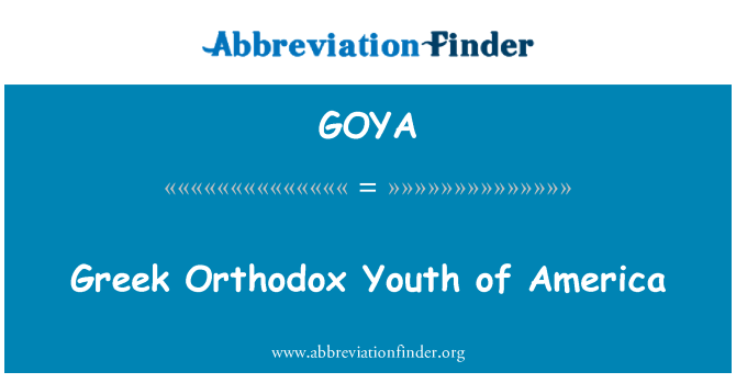 GOYA: Taż-żgħażagħ Griegi Orthodox ta ' l-Amerika