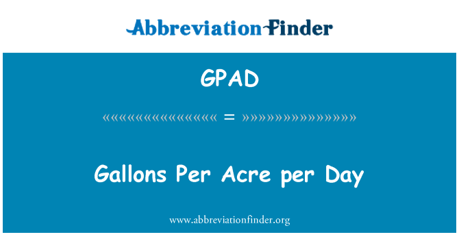 GPAD: Galones por Acre por día