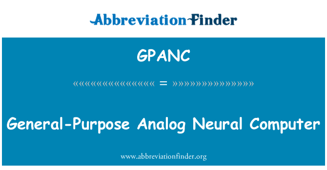 GPANC: General-Purpose Analog Neural Computer