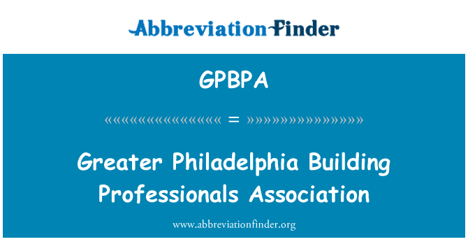 GPBPA: 大費城建築專業人員協會