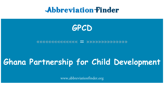 GPCD: 加纳对儿童发展的伙伴关系