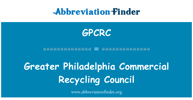 GPCRC: Greater Philadelphia riciclaggio commerciale consiglio