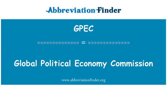 GPEC: Global Political Economy Commission