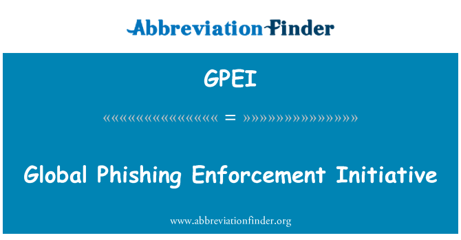 GPEI: Globální Phishing prosazování iniciativa