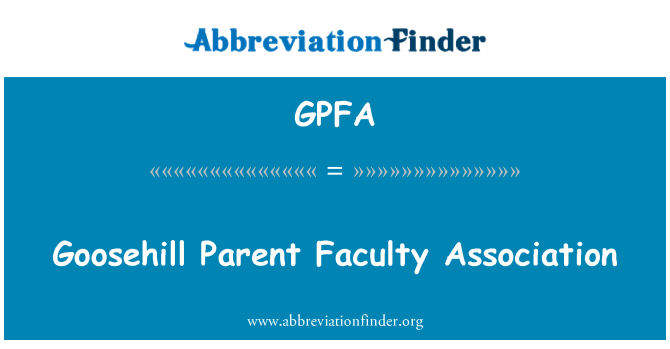 GPFA: Goosehill Parent Faculty Association