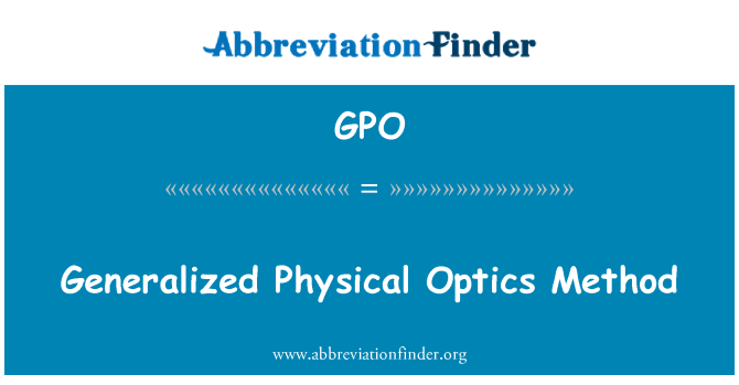 GPO: Generalized Physical Optics Method