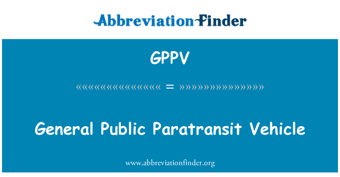 GPPV: Veículo de Paratransit público geral