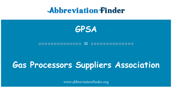 GPSA: Gas Processors Suppliers Association