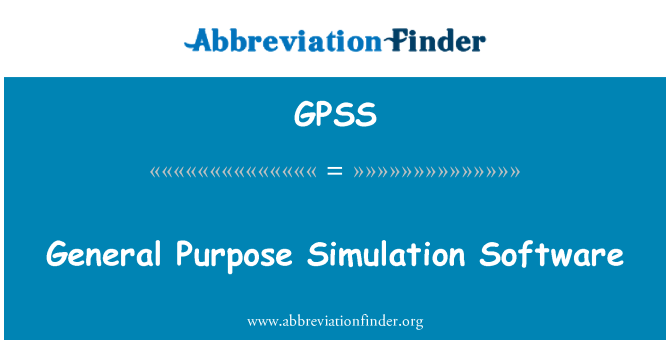 GPSS: General Purpose Simulation Software