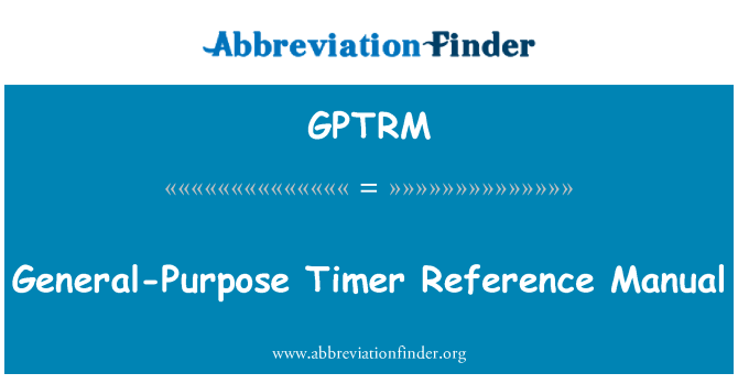 GPTRM: Amserydd gyffredinol cyfeirnod llawlyfr