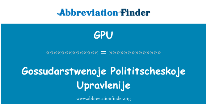 GPU: Gossudarstwenoje Polititscheskoje Upravlenije