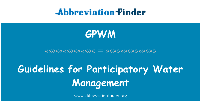 GPWM: Guidelines for Participatory Water Management
