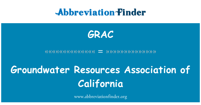 GRAC: Grundwasser Resources Association of California