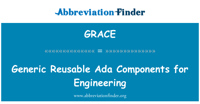 GRACE: Generic Reusable Ada Components for Engineering