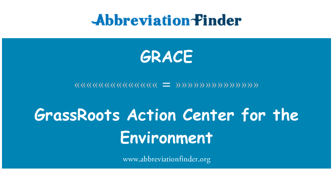 GRACE: GrassRoots Action Center for the Environment