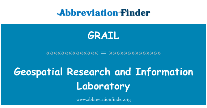 GRAIL: Geospatial Research and Information Laboratory