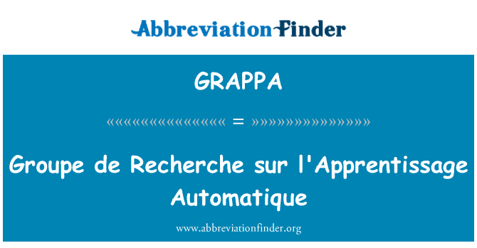 GRAPPA: Groupe de Recherche sur l'Apprentissage Automatique