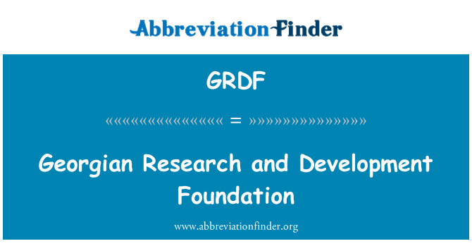 GRDF: Georgian Research and Development Foundation
