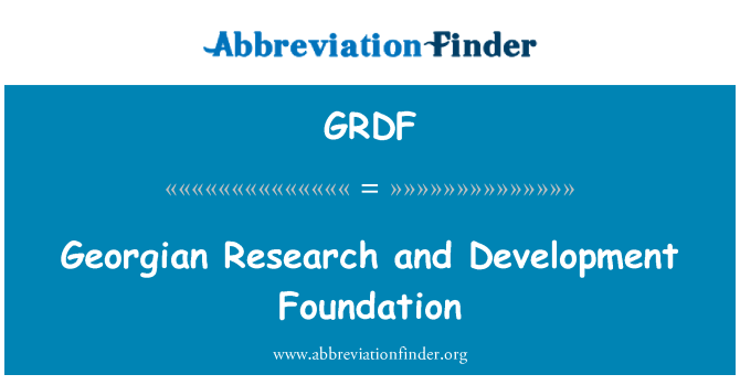 GRDF: Georgische Research and Development Foundation