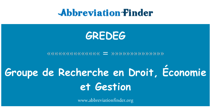 GREDEG: Groupe de Recherche bò sous Droit, Économie et Gestion
