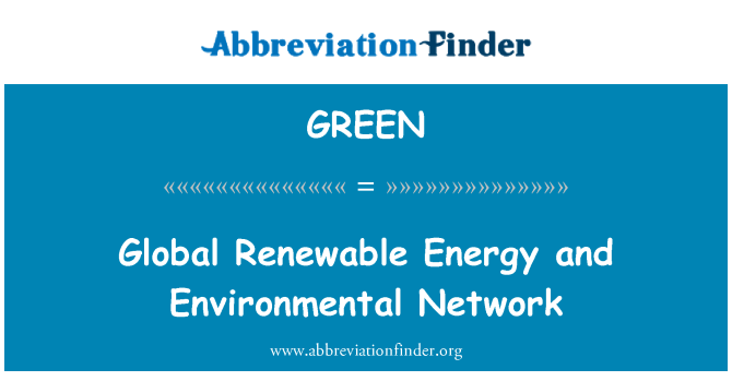 GREEN: Global Renewable Energy and Environmental Network