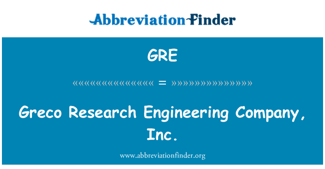 GRE: Greco Research Engineering Company, Inc.