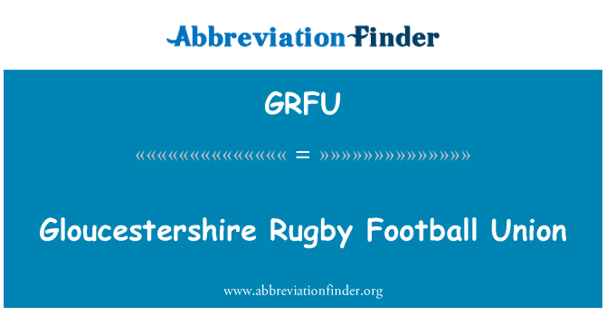GRFU: Gloucestershire Rugby fotbalový unie