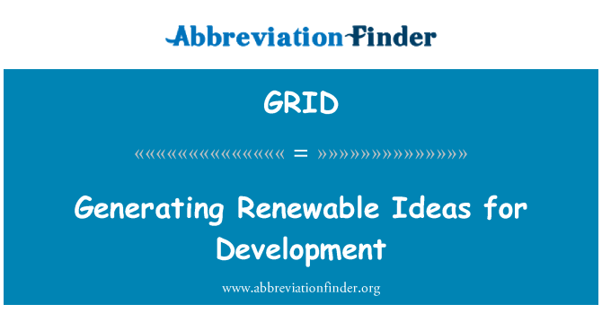 GRID: 為發展創造可再生的想法