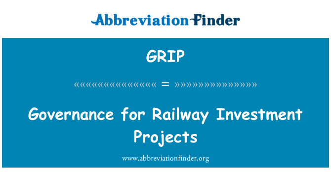 GRIP: Governance for Railway Investment Projects