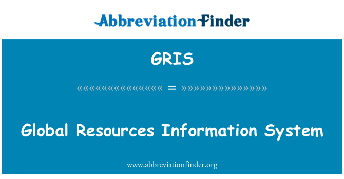 GRIS: Global Resources Information System