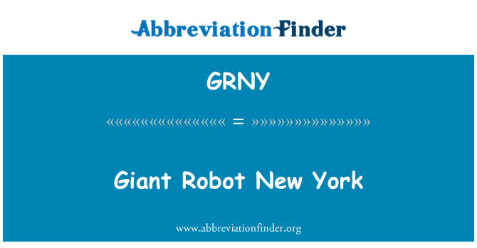 GRNY: Giant Robot New York